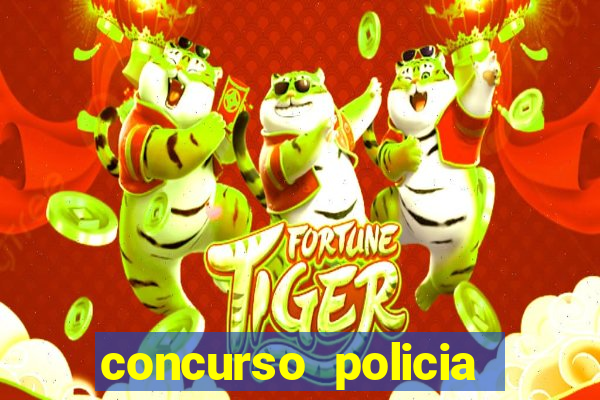 concurso policia civil bahia